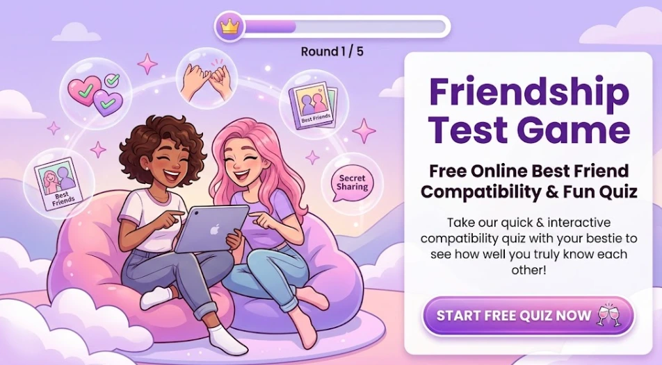 Friendship Test Game – Free Online Best Friend Compatibility & Fun Quiz