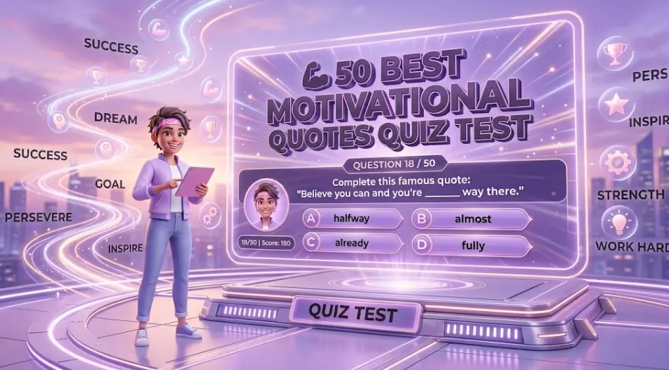 💪 50 Best Motivational Quotes Quiz | Test Your Inspiration & Motivation 🧠🔥